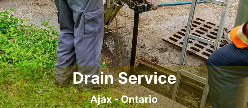  Drain Service Ajax - Ontario