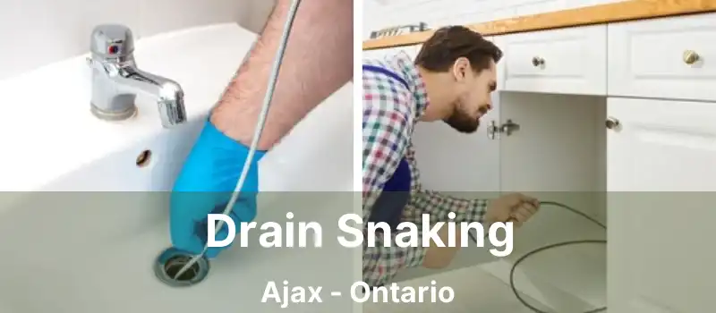  Drain Snaking Ajax - Ontario