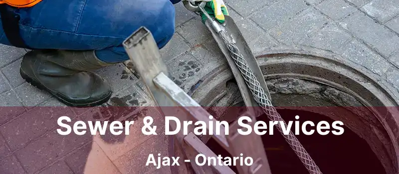  Sewer & Drain Services Ajax - Ontario